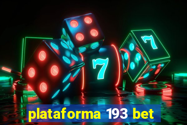 plataforma 193 bet